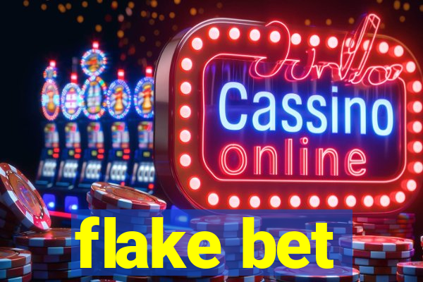 flake bet